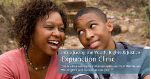 Introducing the Youth, Rights & Justice Expunction Clinic